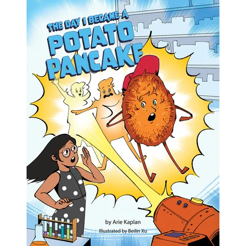 The Day I Became a Potato Pancake - Hardcover