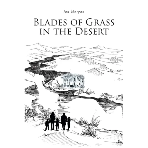 Blades of Grass in the Desert - Paperback