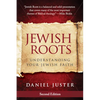 Jewish Roots: Understanding Your Jewish Faith - Paperback