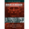 Ideology of Obsession: A.K.Chesterton and British Fascism - Paperback