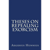Theses On Repealing Exorcism - Paperback