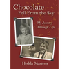 Chocolate Fell From the Sky: My Journey Through Life - Paperback