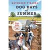 Dog Days of Summer: Book 2 - Gone to the Dogs - Paperback