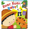 Roar, Roar, Baby!: A Karen Katz Lift-The-Flap Book - Board Book