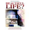 Beautiful Life?: The CSI Behind the Casey Anthony Trial & My Observations from Courtroom Seat #1 - Paperback