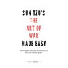 Sun Tzu's The Art of War Made Easy: 200 insightful questions and answers on Sun Tzu's The Art of War - Paperback