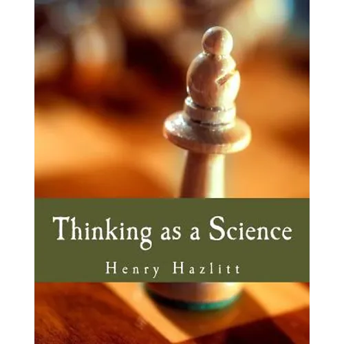 Thinking as a Science (Large Print Edition) - Paperback