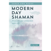 Modern Day Shaman - Paperback