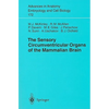 The Sensory Circumventricular Organs of the Mammalian Brain: Subfornical Organ, OVLT and Area Postrema - Paperback