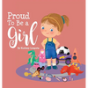 Proud To Be a Girl - Hardcover