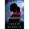 Honor and Shadows: A Starlight's Shadow Prequel Short Story - Paperback