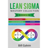 Lean Sigma Mastery Collection: 6 Books in 1: Lean Six Sigma, Lean Analytics, Lean Enterprise, Agile Project Management, KAIZEN, SCRUM - Paperback
