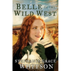 Belle of the Wild West - Paperback