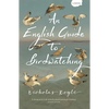 An English Guide to Birdwatching - Paperback