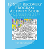 12 Step Recovery Program Activity Book: Adult Coloring Book and Word Search Puzzle Book - Paperback