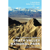 Explorer's Guide to Death Valley National Park, Fourth Edition - Paperback