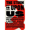 The Storm Is Upon Us: How Qanon Became a Movement, Cult, and Conspiracy Theory of Everything - Paperback