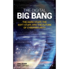 The Digital Big Bang: The Hard Stuff, the Soft Stuff, and the Future of Cybersecurity - Hardcover