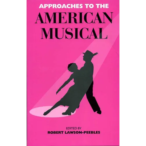 Approaches To The American Musical - Paperback