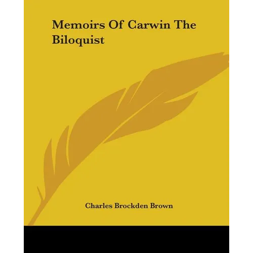 Memoirs Of Carwin The Biloquist - Paperback