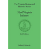 The Virginia Regimental Histories Series: 52nd Virginia Infantry, 2nd Edition - Paperback