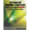 Automated Trading Strategies using C# and NinjaTrader 7: An Introduction for .NET Developers - Paperback