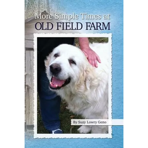 More Simple Times at Old Field Farm - Paperback