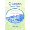 Children's Special Places: Exploring the Role of Forts, Dens, and Bush Houses in Middle Childhood (Revised) - Paperback