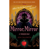 Mirror, Mirror: A Twisted Tale - Hardcover