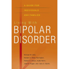 Living with Bipolar Disorder: A Guide for Individuals and Families - Paperback