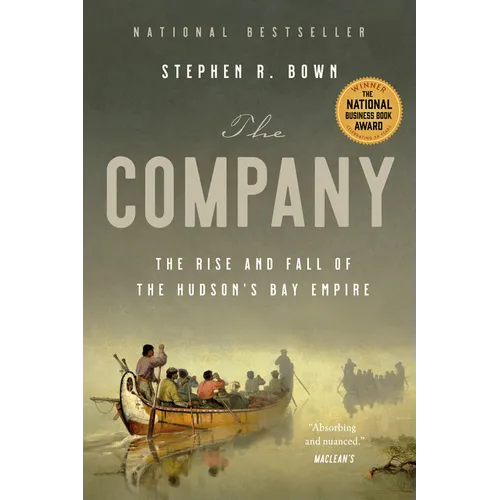 The Company: The Rise and Fall of the Hudson's Bay Empire - Paperback