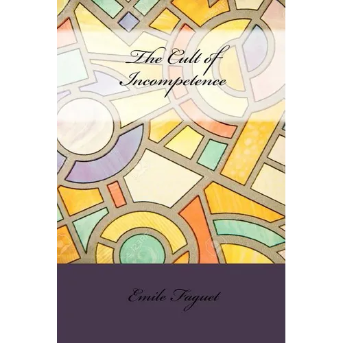 The Cult of Incompetence - Paperback