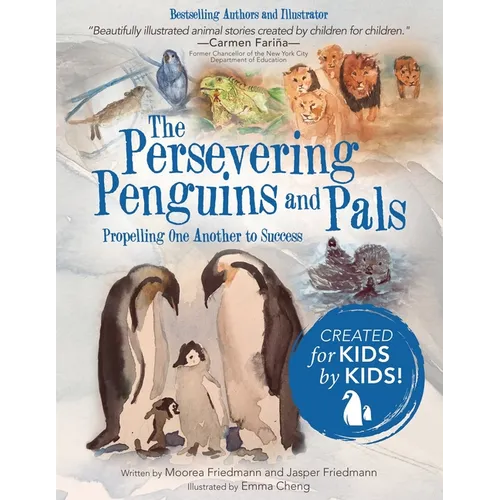The Persevering Penguins and Pals: Propelling One Another to Success - Paperback