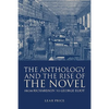 The Anthology and the Rise of the Novel: From Richardson to George Eliot - Paperback