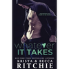 Whatever It Takes - Paperback