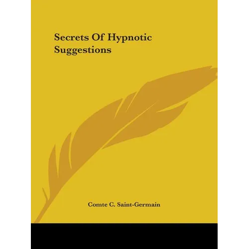 Secrets Of Hypnotic Suggestions - Paperback