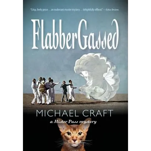 FlabberGassed: A Mister Puss Mystery - Hardcover