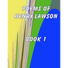 Poems of Henry Lawson Book 1 - Paperback