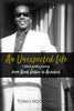 An Unexpected Life: a black youth's journey from Bank Robber to Architect - Paperback