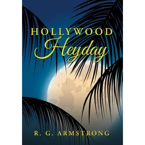 Hollywood Heyday - Hardcover
