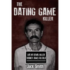The Dating Game Killer: Life of Serial Killer Rodney James Alcala - Paperback