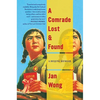 A Comrade Lost and Found: A Beijing Memoir - Paperback