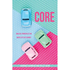Core: Biblical Principles for When Life Gets Bumpy - Paperback