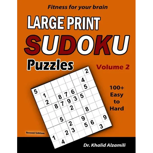 Fitness for your brain: Large Print SUDOKU Puzzles: 100+ Easy to Hard Puzzles - Train your brain anywhere, anytime! - Paperback