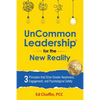 UnCommon Leadership(R) for the New Reality: 3 Principles That Drive Greater Awareness, Engagement, and Psychological Safety - Paperback