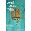 Diary of a Muslim Nobody - Hardcover