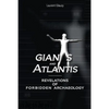 Giants and Atlantis: Revelations of Forbidden Archaeology - Paperback