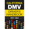 California DMV Driver's Handbook: Practice for the California Permit Test with 350+ Driving Questions and Answers - Paperback