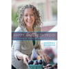 Happy Healthy Thyroid - The Essential Steps to Healing Naturally - Paperback