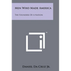 Men Who Made America: The Founders Of A Nation - Paperback